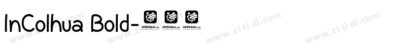 InColhua Bold字体转换